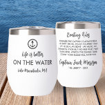 Funny Boat Captain Rules Gift Personalised Text<br><div class="desc">A funny coffee / wine tumbler that reads "Life is Better On the Water". Add your custom text to the front and back, lake name - your boating "rules", family name, boat name, date, etc. you can type in ANY personalised text. Makes the perfect gift for anyone who loves being...</div>