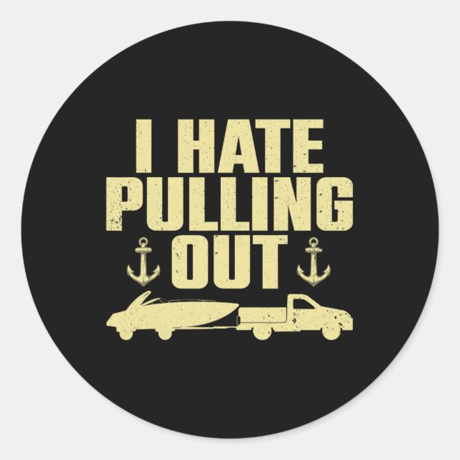 Funny Boat Design For Men Women Boating Boat Trail Classic Round Sticker (Front)