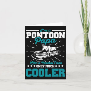 Funny Boat Pontoon Papa Like A Normal Dad Boating Card