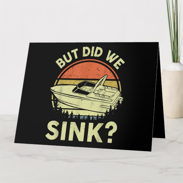 Funny Boating But Did We Sink Men Women Motor Boat Card (Front)