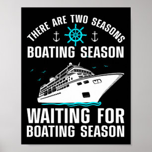 Funny Boating Design For Men Women Boater Boat Lov Poster