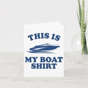 Funny Boating Gifts For Men Women Boaters This Is Card