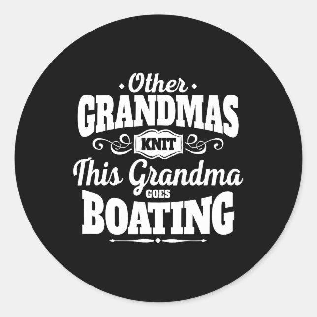 Funny Boating Grandma  Classic Round Sticker (Front)