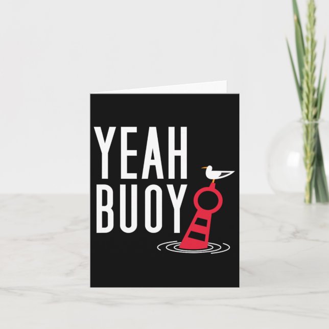 Funny Boating Pun Yeah Buoy Harbour Cruise Tee  Card (Front)