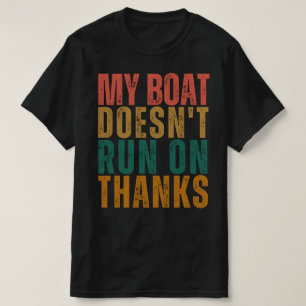 Funny boating t-shirt retro,Vintage boating humour