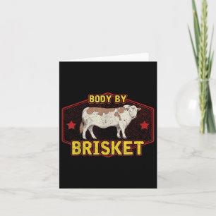 Funny Body By Brisket Meat Grilling Beef Barbeque Card