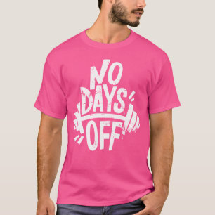 Funny Bodybuilder Saying Barbell Bodybuilding No D T-Shirt