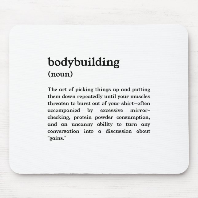 Funny Bodybuilding Definition  Mouse Mat (Front)