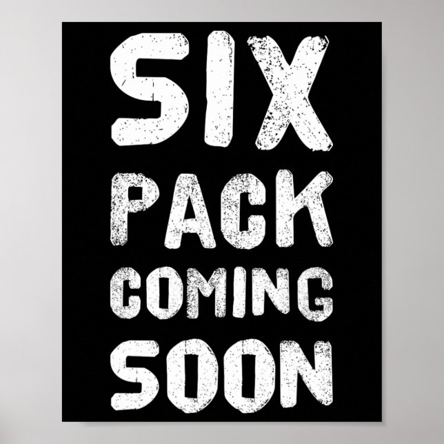 Funny Bodybuilding Gym Training 6 Pack Coming Soon Poster (Front)