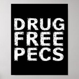 Funny Bodybuilding Natty Drug Free Pecs  Poster