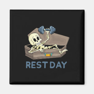 Funny Bodybuilding Weight Lifting Skeleton Rest Da Magnet