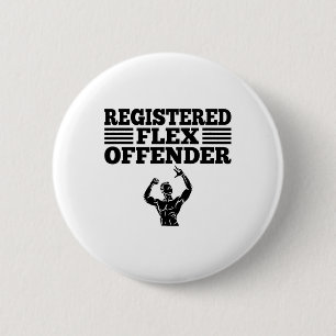 Funny Bodybuilding Workout Registered Flex Offende 6 Cm Round Badge