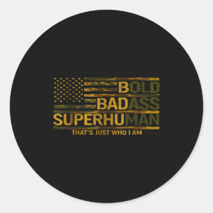 Funny Bold Bad Superhuman Fathers Day Gag Gift Gra Classic Round Sticker