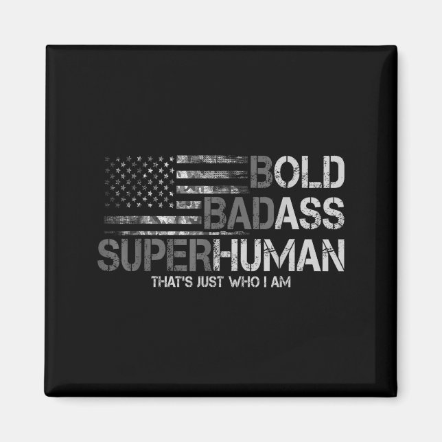 Funny Bold Bad Superhuman Fathers Day Gag Gift Gra Magnet (Front)