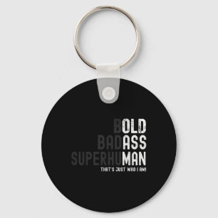 Funny Bold Bad Superhuman Old Man Dad Grandpa Fath Key Ring