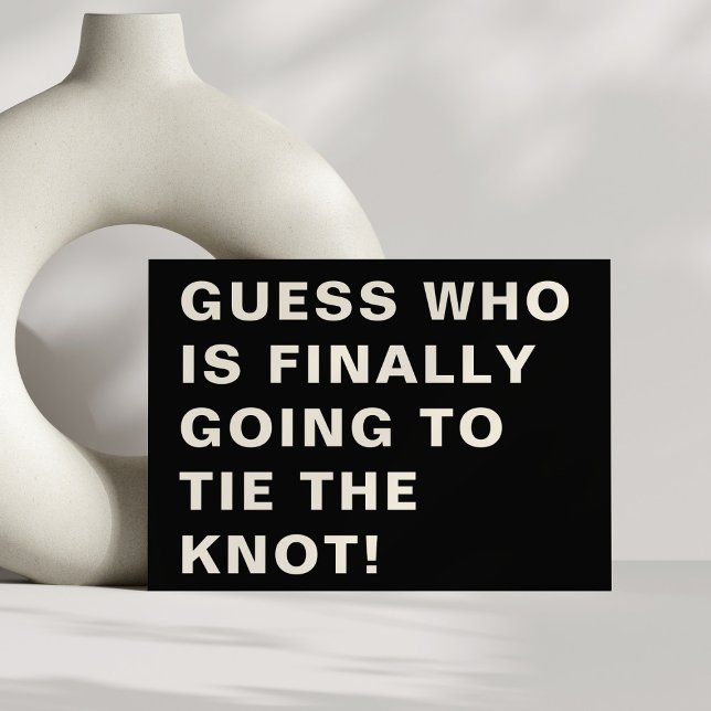 Funny Bold Modern Black White Typography Wedding  Save The Date (Creator Uploaded)