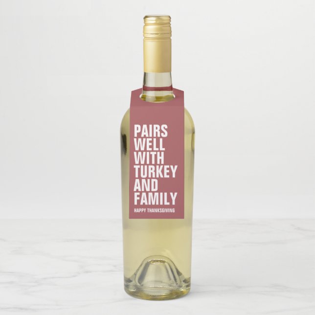 Funny bold Thanksgiving wine Bottle Tag (On Bottle)