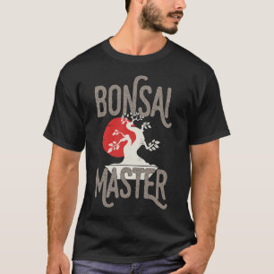 Funny Bonsai Tree Master Gifts Lover T-Shirt