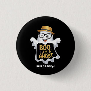 Funny Boo I Am a Ghost Cute Halloween Character 3 Cm Round Badge