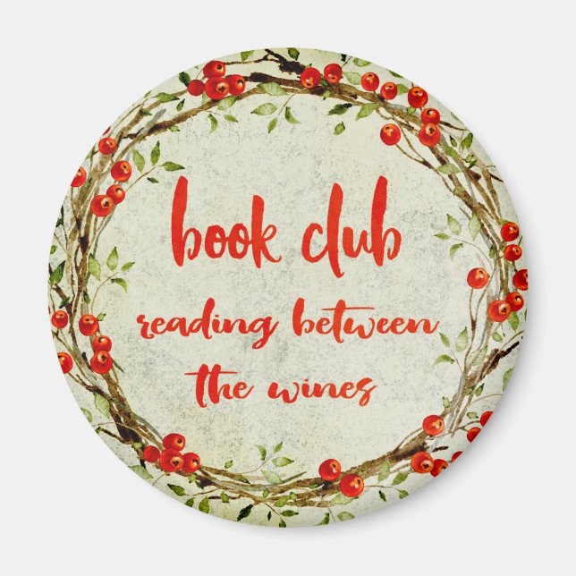 Funny Book Club Gathering Bibliophile Wine Magnet (Front)