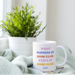 Funny Book Club Quote Colourful Name  Coffee Mug