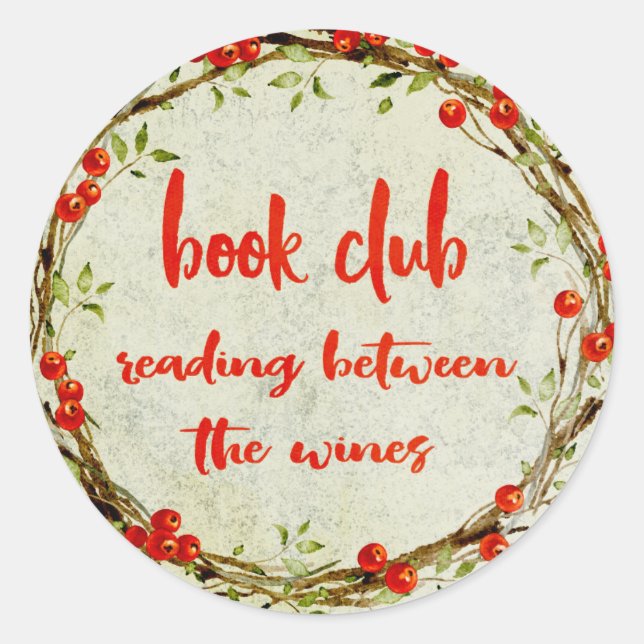 Funny Book Club Reading Between The Wines Classic Round Sticker (Front)