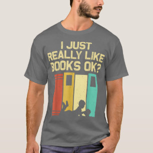 Funny Book Lover Design Men Women Reading Readers T-Shirt
