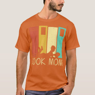 Funny Book Lover Design Mum Women Reading Readers T-Shirt