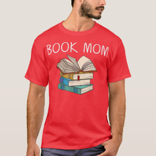 Funny Book Lover Designs For Mom Women Librarian R T-Shirt