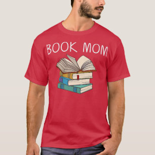 Funny Book Lover Designs For Mom Women Librarian R T-Shirt