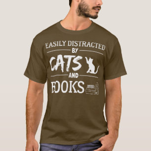 Funny Book Lover Easily Distracted By Cats And Boo T-Shirt