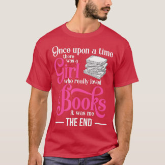 Funny Book Lover Girl Women Men Teen Fun Bookworm  T-Shirt