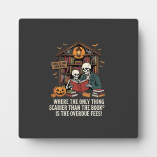 Funny Book Lover Halloween Skeleton Library Design Plaque