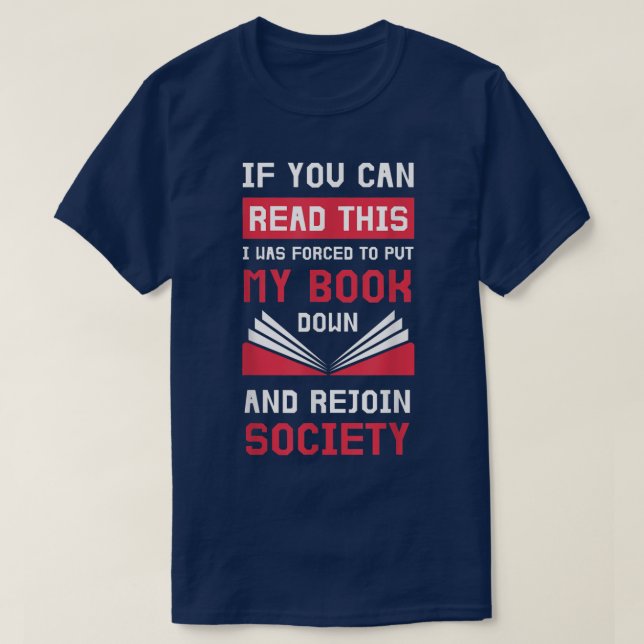 Funny Book Lover Quote Ideas For Readers & Bookwor T-Shirt (Design Front)