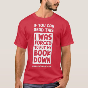 Funny Book Lover Quote Ideas For Readers & Bookwor T-Shirt