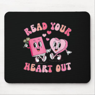 Funny Book Lover Read Your Heart Out Teacher Valen Mouse Mat