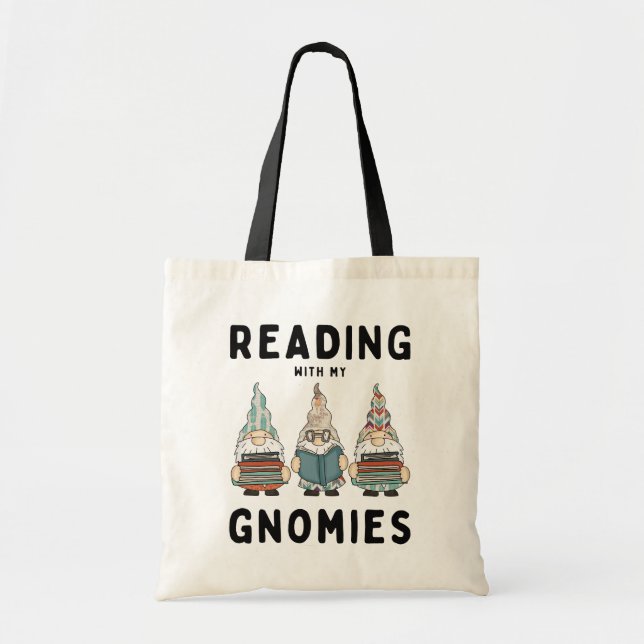 Funny Book Lover Reading With My Gnomies Tote Bag (Front)