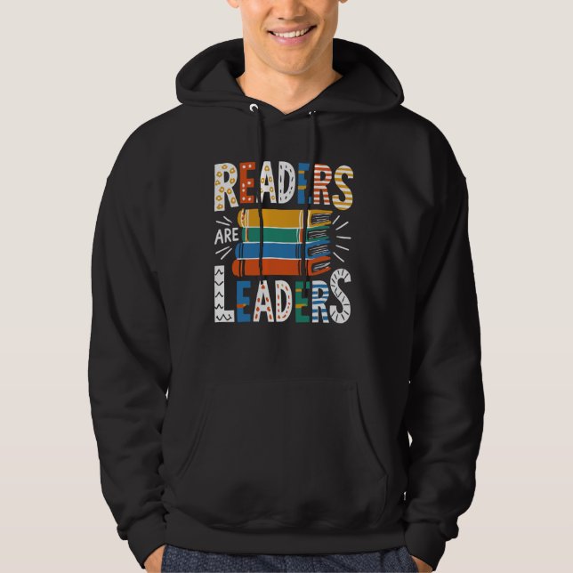 Funny Book Reading Book Teacher Readers Are Leader Hoodie (Front)
