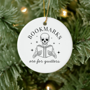 Funny Bookmarks Are For Quitters Book Lover Ceramic Tree Decoration