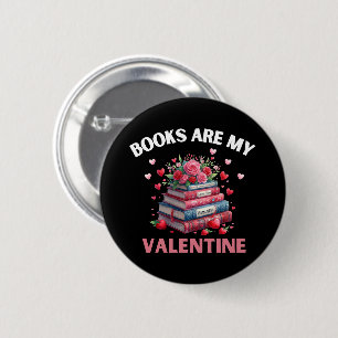 Funny Books Are My Valentine 6 Cm Round Badge