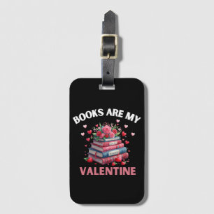 Funny Books Are My Valentine Luggage Tag