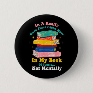Funny Books Sarcastic Quote Book Lover Reading 6 Cm Round Badge