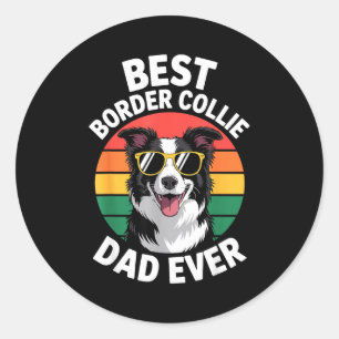 Funny Border Collie Design For Men Dad Border Coll Classic Round Sticker