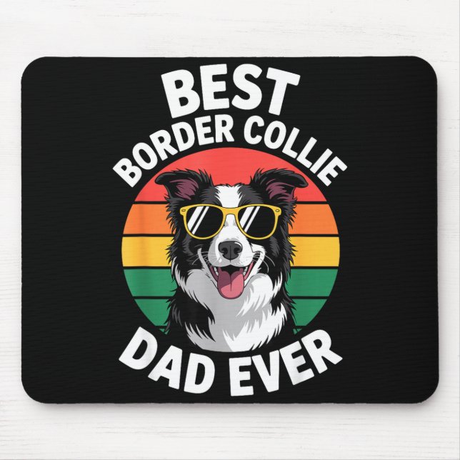 Funny Border Collie Design For Men Dad Border Coll Mouse Mat (Front)