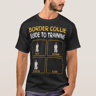 Funny Border Collie Guide To Training Dog Obedienc T-Shirt