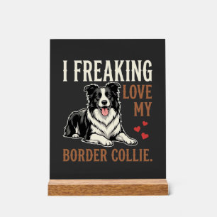 Funny Border Collie Love Dog Acrylic Sign