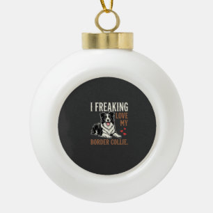 Funny Border Collie Love Dog Ceramic Ball Christmas Ornament