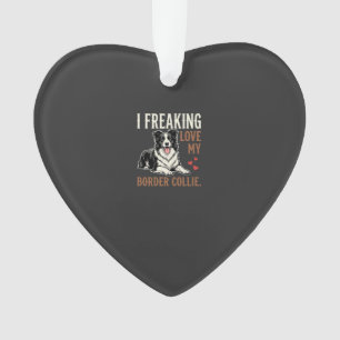 Funny Border Collie Love Dog Ornament