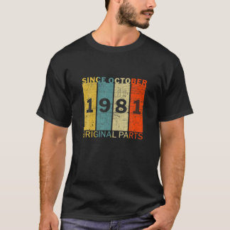 Funny Born In October 1981 Original Parts Joke T-Shirt