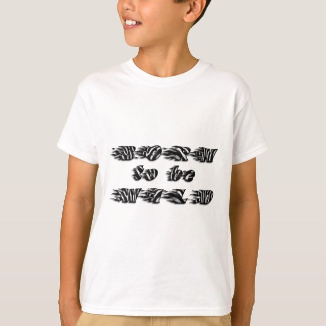 Funny Born to be Wild Zebra Wildlife Typography T-Shirt (Front)